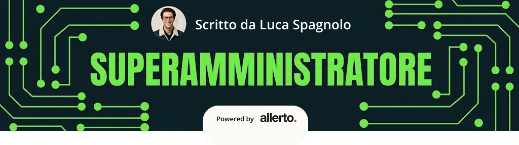 Superamministratore — scritto da Luca Spagnolo · powered by Allerto